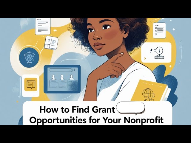 "How to Find Grant Opportunities for Your Nonprofit"