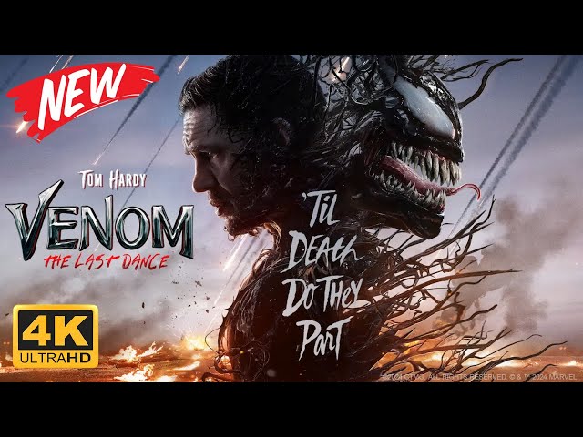 BLOCKBUSTER Movie 2024 | Venom: The Last Dance | Top Action Movies Hollywood 2024 in English 2160p