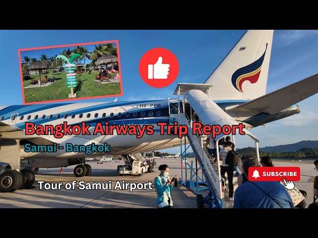 Koh Samui Airport | Bangkok Airways Trip Report | USM - BKK | MOST Beautiful Airport?