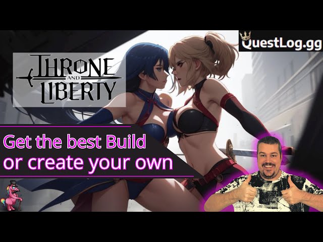 Throne and Liberty Ultimate Build and Theorycrafting Guide: Questlog.GG Best Character Builder