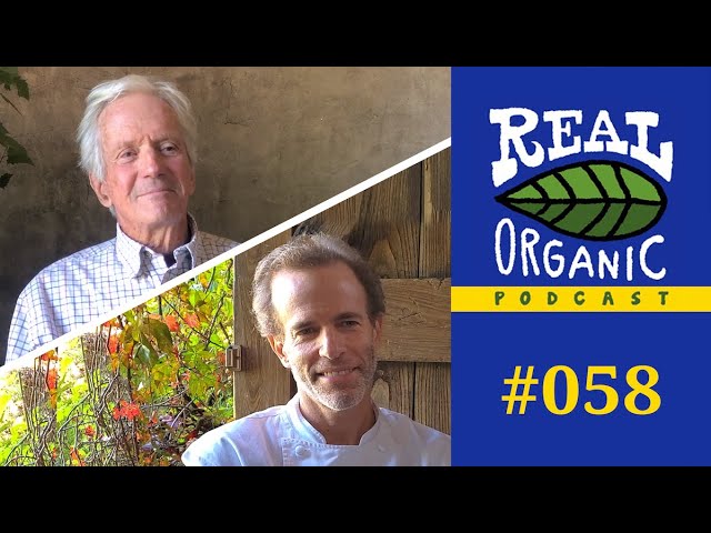 Eliot Coleman + Dan Barber Discuss Organic vs. Regenerative | 058