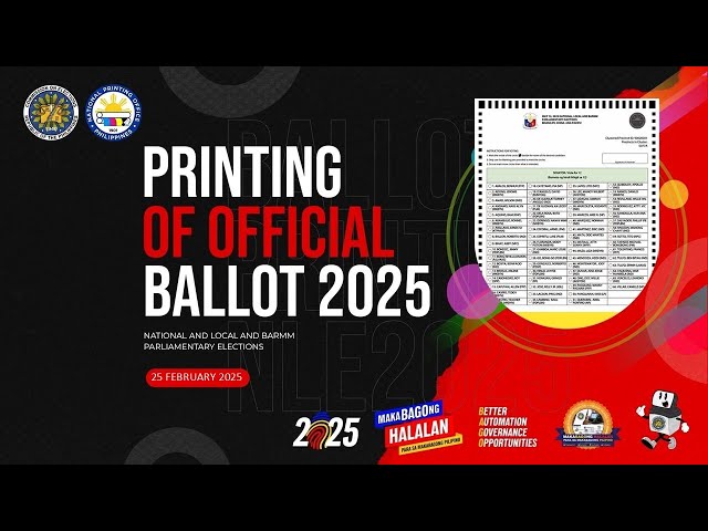 Printing of Official Ballots for the 2025 National and Local and BARMM Parliamentary Elections