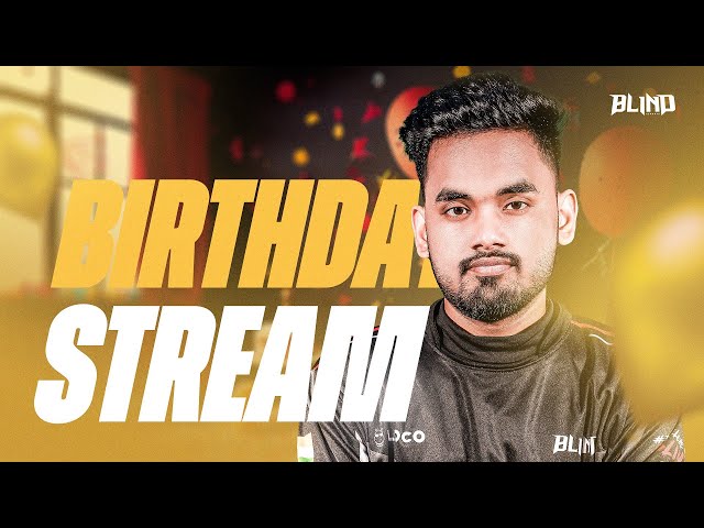 Qualified for BGIS Semis | Birthday Stream | BLINDManya