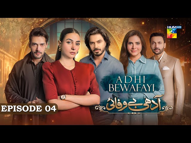 Adhi Bewafayi - Episode 04 - 3rd Feb 2025 [ Alishba Khan, Ahmed Taha Ghani & Shahbaz Shigri ] HUMTV