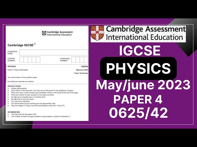 IGCSE PHYSICS PAPER 4 May/June 2023 | 0625/42 | Solved