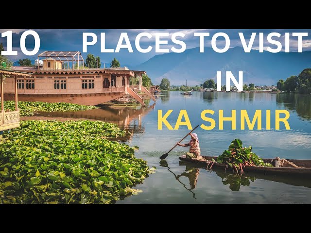 Top 10 Places to visit in Jammu & Kashmir ll India 360 Ep 01