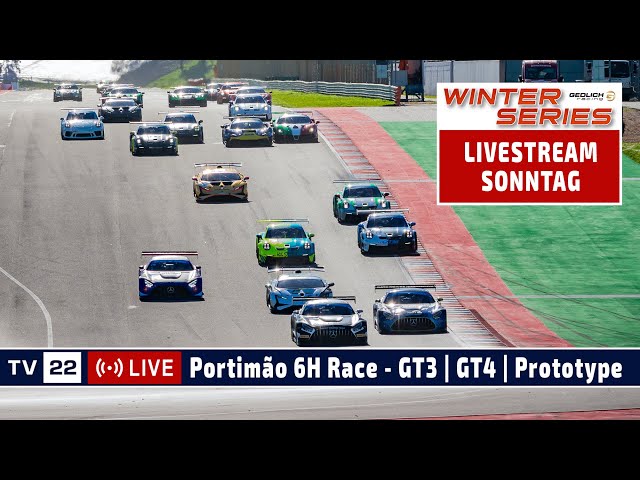 LIVE 6H of Portimão GT3, GT4, Prototype & Formula - GT WINTER SERIES Sunday 02.02.2025