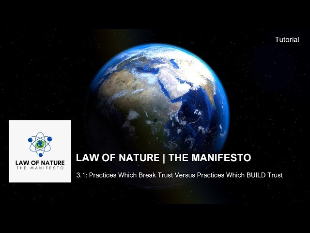 LoN Manifesto Tutorial 3.1: Practices Which Break Trust Versus Practices Which BUILD Trust