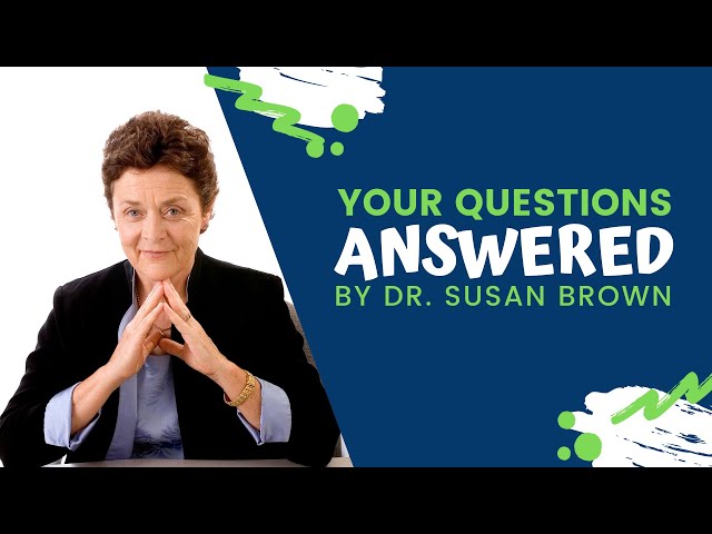 Dr. Brown answers your questions!