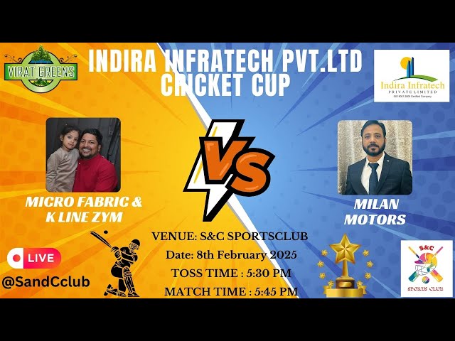 MICRO FABRIC & K LINE ZYM VS  MILAN MOTORS || INDRA INFRATECH PVT.LTD CRICKET CUP