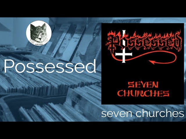 Possessed - Seven Churches | ALBUM REVIEW