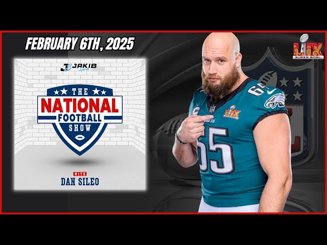 The National Football Show with Dan Sileo | Thursday February 6th, 2025