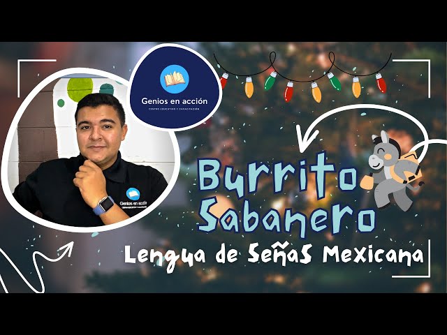 Burrito Sabanero | Lengua de Señas Mexicana | Villancico en #lsm