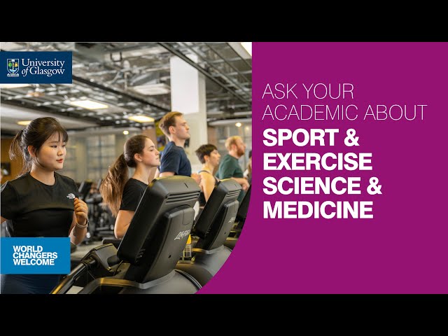 Ask your Academic about MSc Sport & Exercise Science & Medicine at UofG 2024