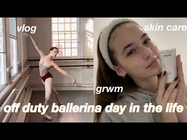 off duty ballerina day in the life!