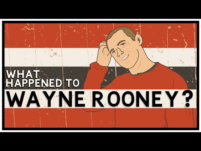 What Happened to Wayne Rooney?