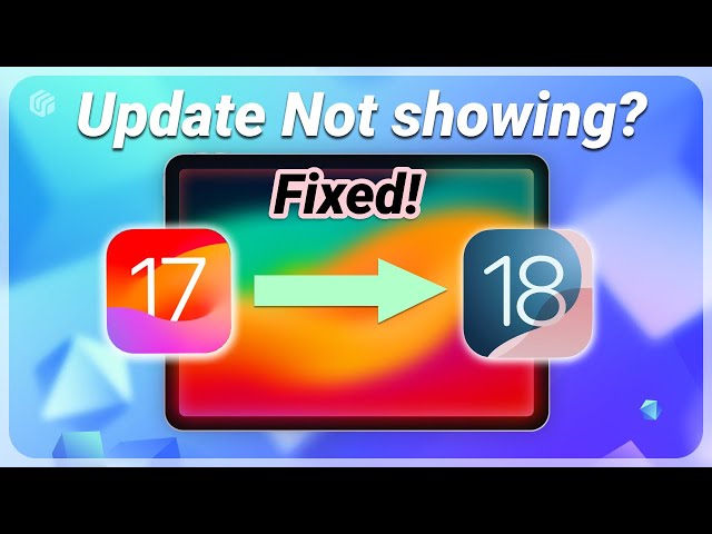 [ 2025 ] How to Update old iPad to iOS 18 | Update Not Showing