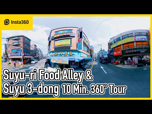 Suyu-ri Food Alley 360° Tour | Walk in Korea, Seoul | 5.7K | Ep.325 | Insta360 One X