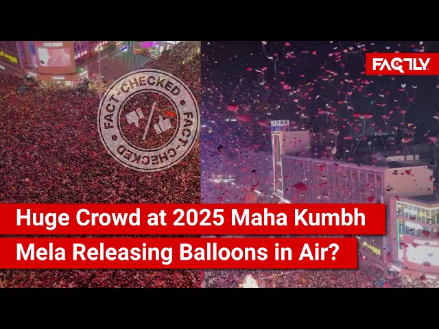 FACT CHECK: Does Viral Video Show Huge Crowd at 2025 Maha Kumbh Mela Releasing Balloons in Air?