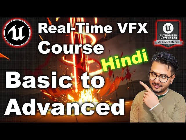 Unreal Engine 5 VFX Course Basic to Advanced | Hindi Audio |