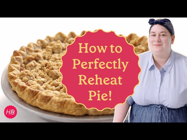 Erin's Tips for Reheating Pie 🥧 | Happy Baking with Erin Jeanne McDowell