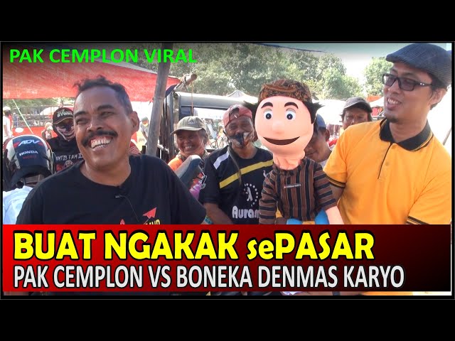 Pak Cemplon pasar Jatinom terbaru ketemu Boneka Bicara Denmas Karyo