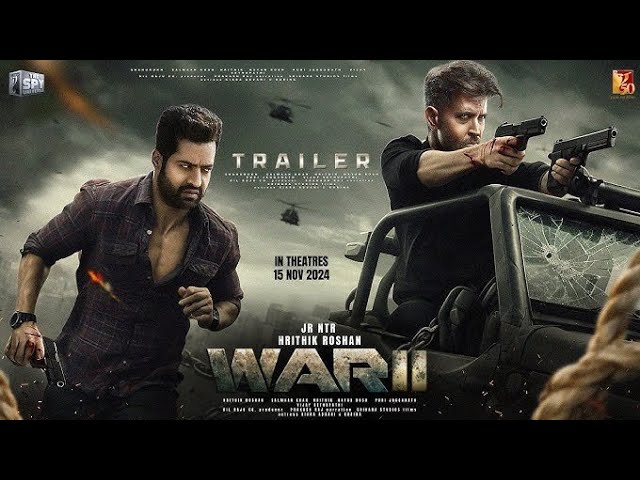 War 2 |Official Trailer |Hrithik Roshan| Jr NTR |Kiara Advani |Ayan Mukerji |YRF Spy Universe