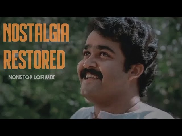 Nostalgia Restored In Lo Fi  | Malayalam Lofi Compilation | Prazz Mu6