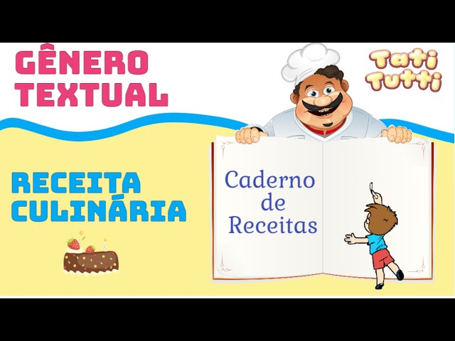 Gênero textual :  Receita culinária | Vídeo educativo | BNCC