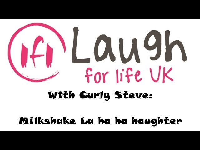 Milkshake laughter - Laugh for life UK with Curly Steve -  Laughter Exercises - Laughter Yoga