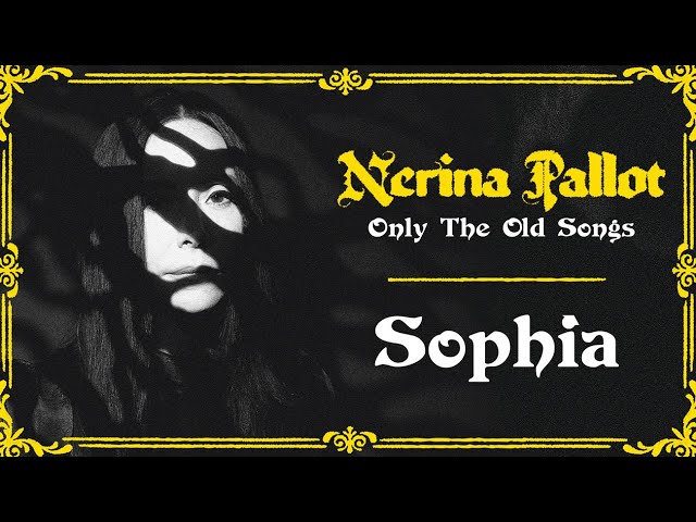 Sophia - Only The Old Songs Ep.5 (Nerina Pallot)