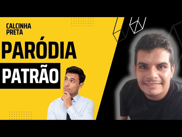 PARÓDIA | Patrão - André Barros (Paulinha - Calcinha Preta)