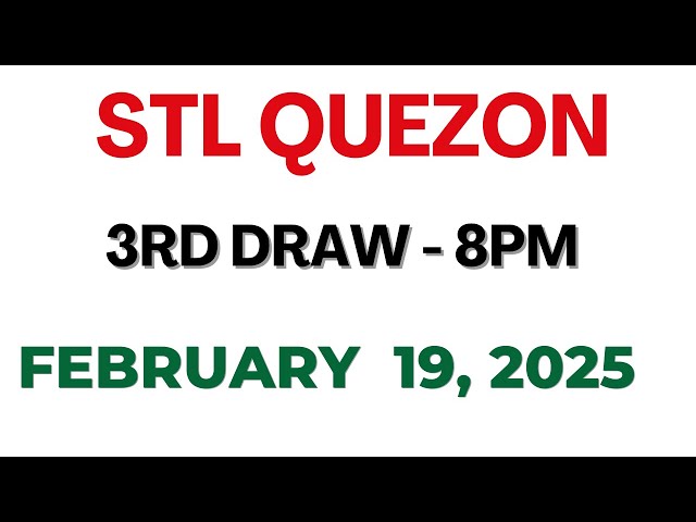 STL Quezon 3rd draw result today live 19 February 2025