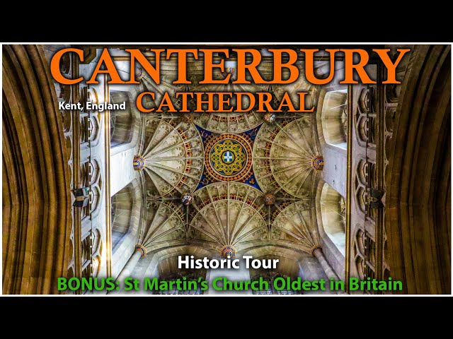 Canterbury Cathedral Tour and History + Oldest Church in Britain still in use!