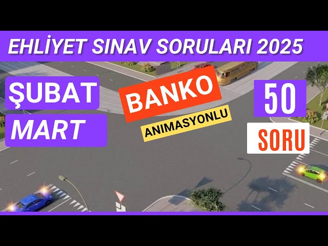 Ehliyet Sınav Soruları 2025 | Şubat, Mart Çıkmış Ehliyet Sorularını Çöz