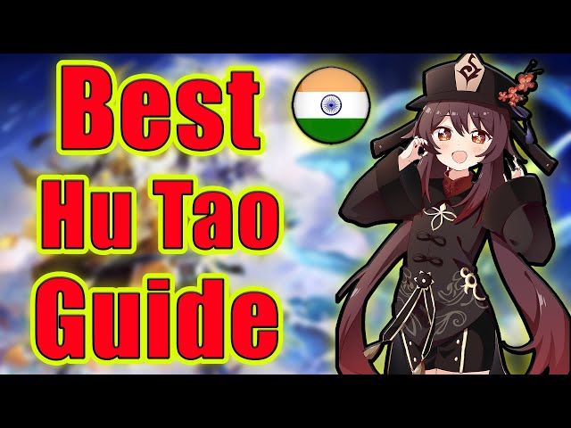 [Hindi] Ultimate Guide To Hu Tao (Full Updated F2P Guide)