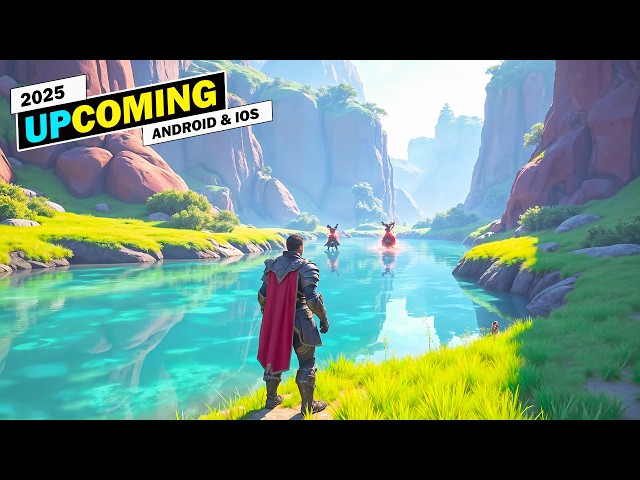 Top 10 AAA Upcoming Mobile Games Of 2025 | Upcoming Android and iOS Games