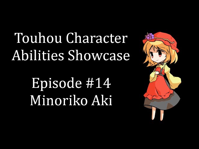 Touhou Character Abilities Showcase | Episode 14 | Minoriko