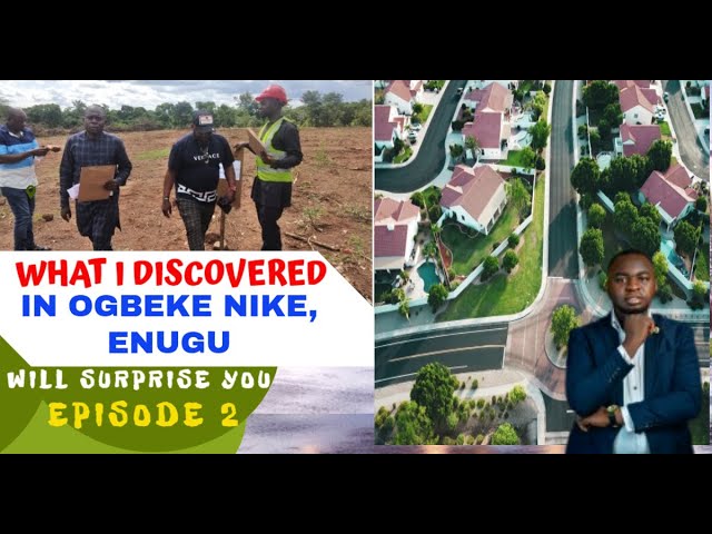 WHAT I DISCOVERED IN OGBEKE NIKE ENUGU, will surprise you (EPISODE 2) | Lands for Sale in Enugu