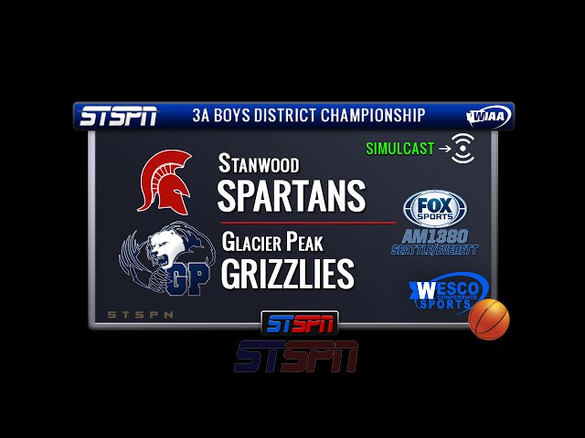 Stanwood vs Glacier Peak Boys Basketball District Championship