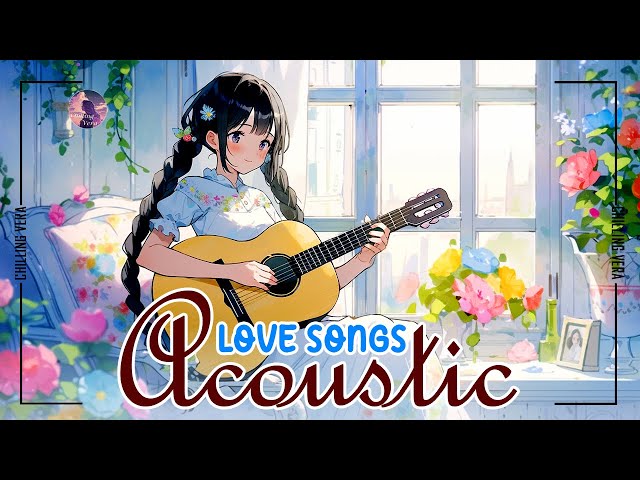 Relaxing English Acoustic Love Songs Cover Playlist 2025 ☘️ Acoustic Songs Cover 2025 ☘️