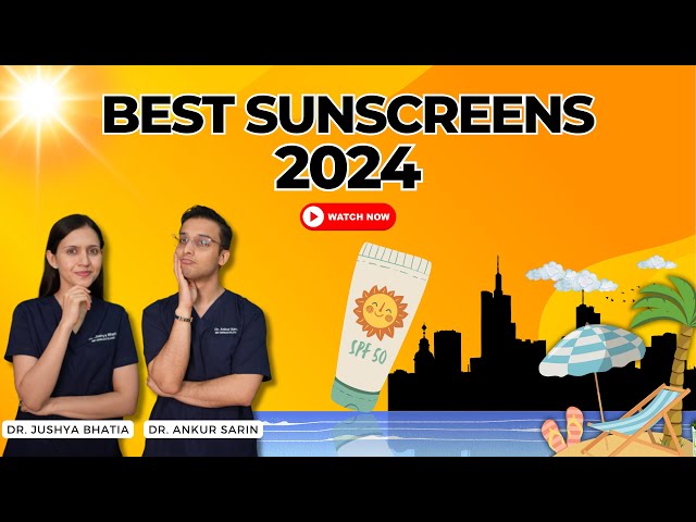 Best Sunscreens 2024 according to skin type | Dry, Sensitive, Combination, Oily l Dr. Sarin l