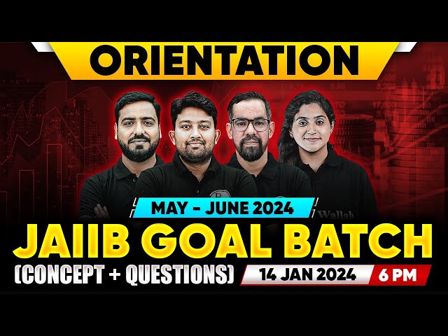 Orientation JAIIB Goal Batch May June 2024 | JAIIB Exam May 2024 | JAIIB Exam Preparation 2024