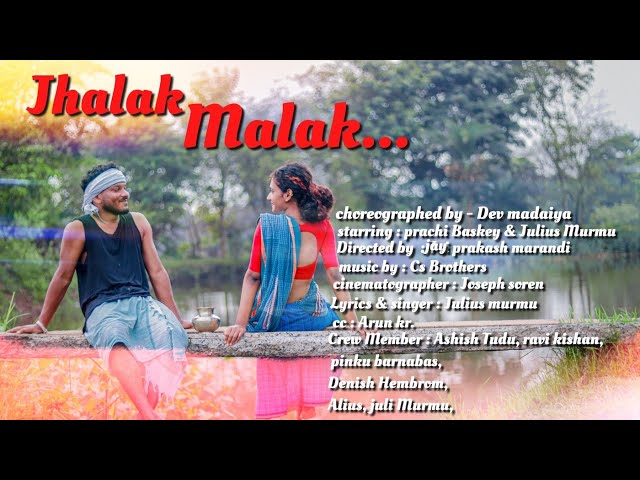 JHALAK MALAK | J MURMU & PRACHI BASKEY | NEW SANTHALI SONG 2021