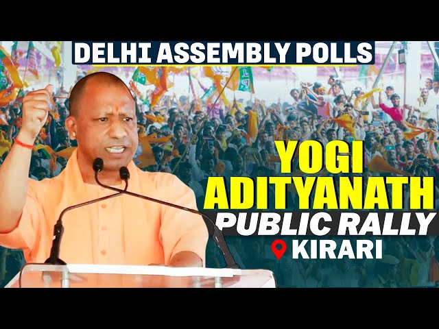 LIVE: UP CM Yogi Adityanath addresses Public meeting in Kirari I Delhi Election IBJP IAAP I Congress