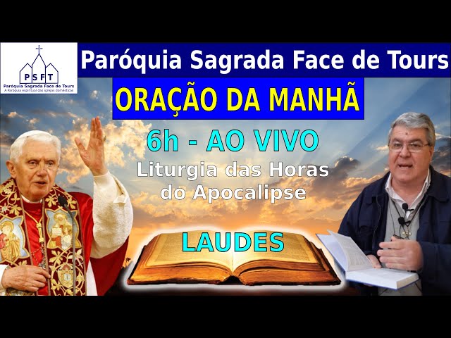 ORAÇÃO DA MANHÃ - LITURGIA DAS HORAS - LAUDES