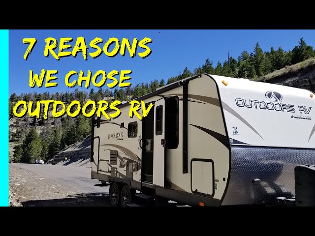 BEST Travel Trailer (For Us) for Full Time RV Living & Boondocking | Why We Chose Outdoors RV | RYJ