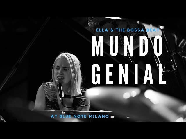 Ella & The Bossa Beat- 'Mundo Genial' at Blue Note Milano