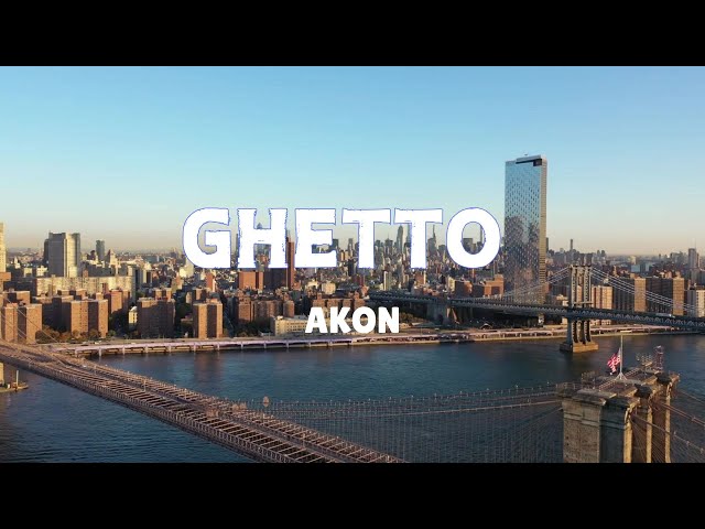 Akon - Ghetto Lyrics PZO