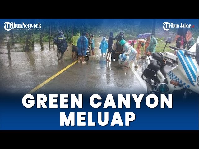 BANJIR PANGANDARAN, Sungai Green Canyon Meluap, Banjiri Akses Wisata